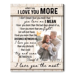 Personalized Gifts for Couples, Boyfriend Photo Gifts, When I Say I Love You More Custom Photo Canvas Print