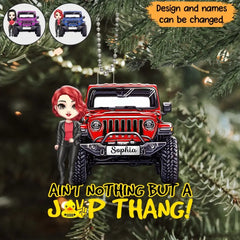 Personalized Ain't Nothing But A Jeep Thang Jeep Girl Custom Name Acrylic Ornament Printed