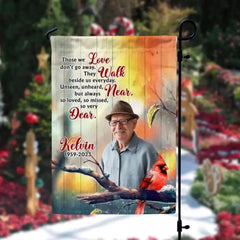 Memorial Those We Love Don't Go Away They WalkBeside Us Everyday - Personalized Garden Flag,Memorial Flag, Sympathy Gift