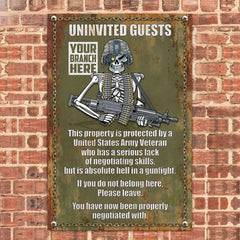 Uninvited Guests This Property Is Protected By A Veteran Personalized Metal Sign For Veteran