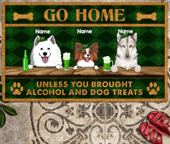 St. Patrick's Day Custom Doormat, Gifts For Dog Lovers, Go Home Unless You Brought Alcohol And Dog Treats