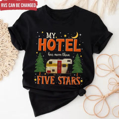 My Hotel Has More Than Five Stars - Personalized T-Shirt, Gift For Camping Lovers, Camping Gift