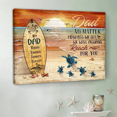 Dad No Matter How Big We Get Canvas Art – Father’s Day Custom Sea Turtles Name