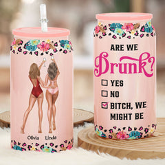 Are We Drunk - Personalized Shimmer Glass Can