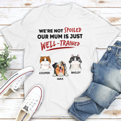 Our Dad Is Just Well Trained - Personalized Custom Unisex T-shirt