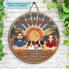 Personalized Custom Door Sign - Welcoming Gift For Family, Dog Lover - Hope You Brought Alcoho & Dog Treats