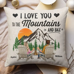 I Love You To The Mountains And Back - Personalized Pillow