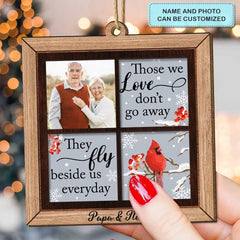 Those We Love Don't Go Away They Walk Beside Us Everyday - Personalized Custom Wood Ornament - Memorial Gift For Family Members