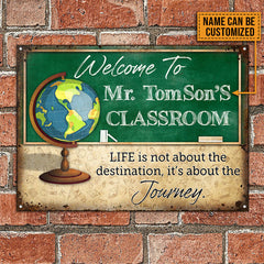 Life Is Not Custom Classic Metal Signs, Teacher Door Sign, Teacher Name Sign